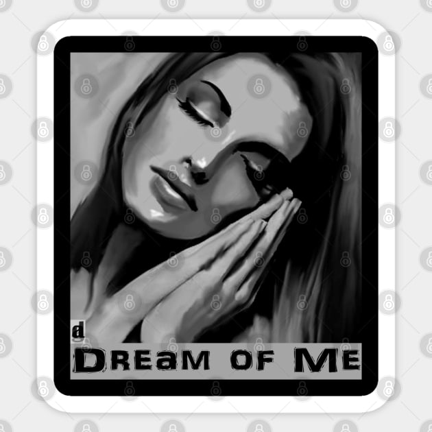 Dream of Me Sticker by artgiantdrag